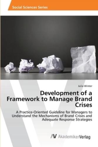 Development of a Framework to Manage Brand Crises
