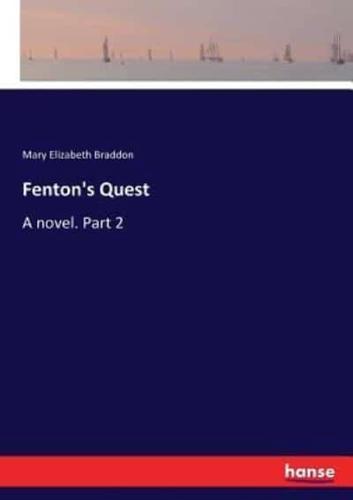 Fenton's Quest:A novel. Part 2