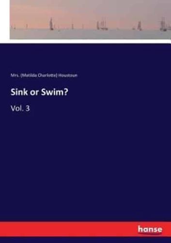 Sink or Swim?:Vol. 3