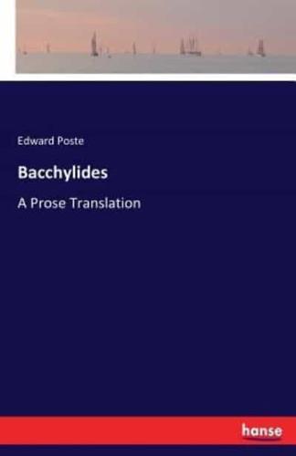 Bacchylides:A Prose Translation