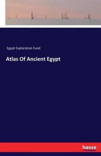 Atlas Of Ancient Egypt