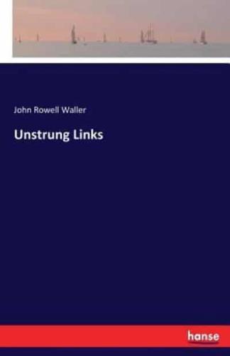 Unstrung Links