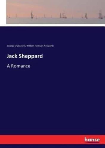 Jack Sheppard:A Romance
