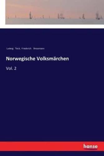Norwegische Volksmärchen:Vol. 2