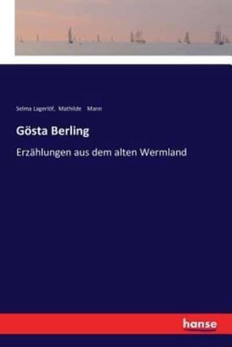 Gösta Berling:Erzählungen aus dem alten Wermland