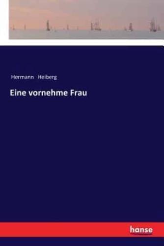 Eine vornehme Frau