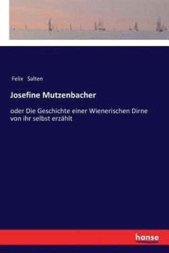 Josefine Mutzenbacher:oder Die Geschichte einer Wienerischen Dirne von ihr selbst erzählt