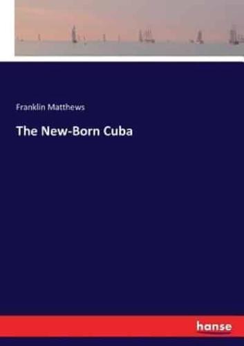 The New-Born Cuba