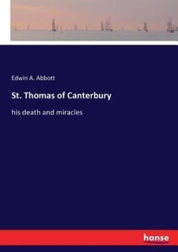 St. Thomas of Canterbury:his death and miracles