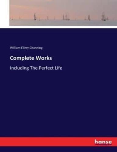 Complete Works:Including The Perfect Life