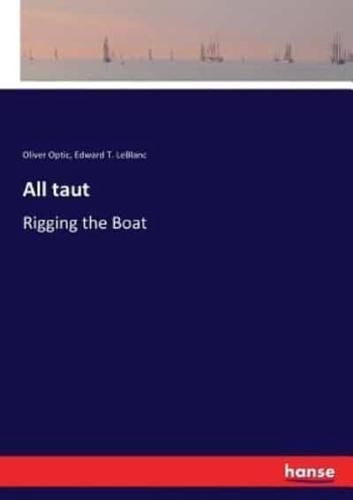 All taut:Rigging the Boat