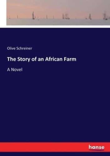 The Story of an African Farm:A Novel