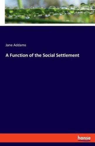 A Function of the Social Settlement