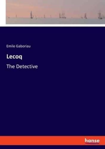 Lecoq:The Detective