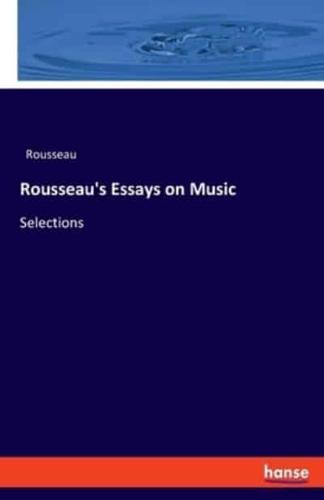 Rousseau's Essays on Music