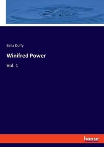 Winifred Power:Vol. 1