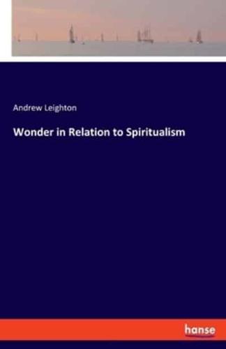 Wonder in Relation to Spiritualism