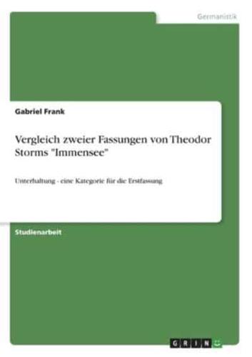 Vergleich Zweier Fassungen Von Theodor Storms "Immensee"