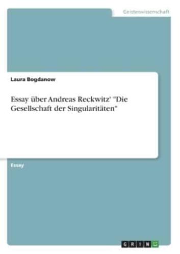 Essay Über Andreas Reckwitz' "Die Gesellschaft Der Singularitäten"