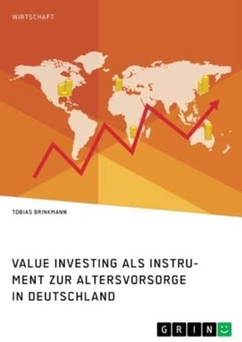 Value Investing Als Instrument Zur Altersvorsorge in Deutschland. Eine Empirische Analyse