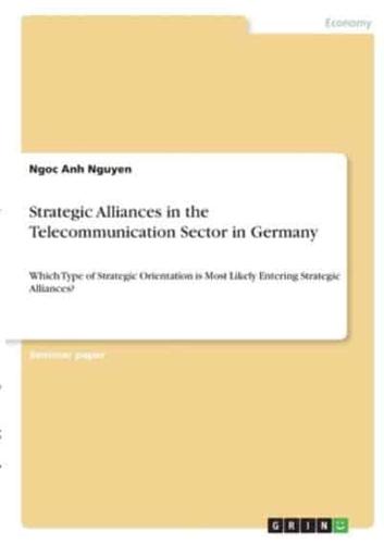 Strategic Alliances in the Telecommunication Sector in Germany