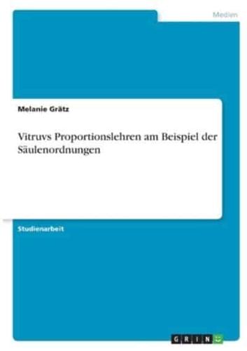 Vitruvs Proportionslehren Am Beispiel Der Säulenordnungen