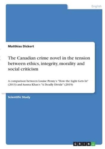 The Canadian Crime Novel in the Tension Between Ethics, Integrity, Morality and Social Criticism