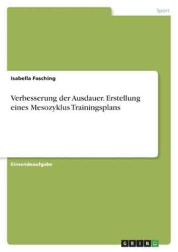 Verbesserung Der Ausdauer. Erstellung Eines Mesozyklus Trainingsplans