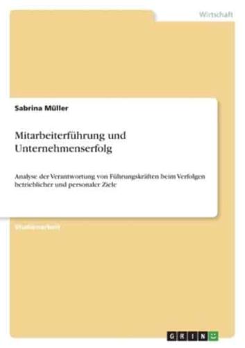 Mitarbeiterführung Und Unternehmenserfolg