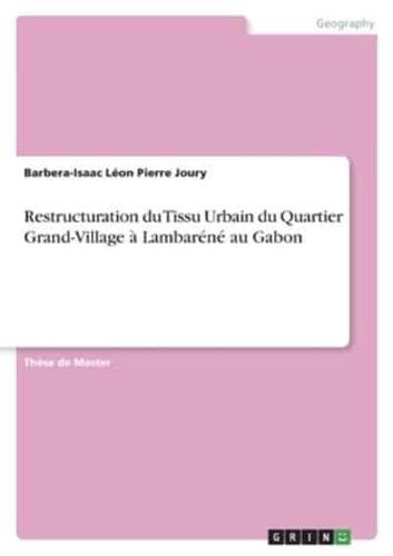 Restructuration Du Tissu Urbain Du Quartier Grand-Village À Lambaréné Au Gabon