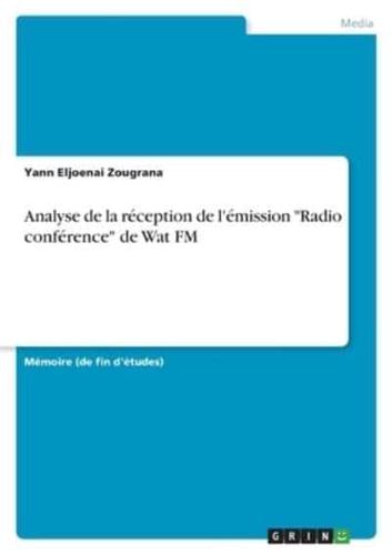 Analyse De La Réception De L'émission Radio Conférence De Wat FM