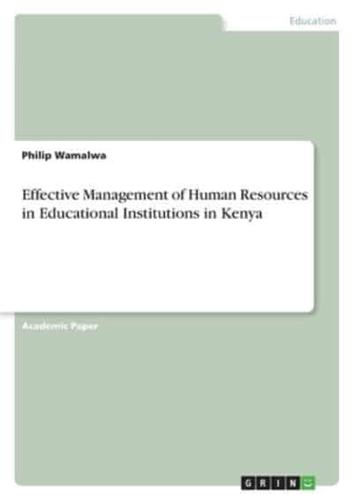 Effective Management of Human Resources in Educational Institutions in Kenya