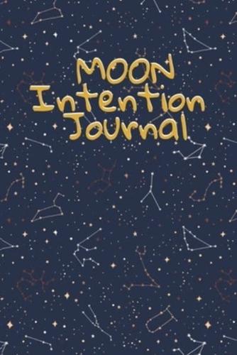 Moon Intention Journal: Witch Planner To Write In New Moon Ritual & Phases - Manifesting Journaling Notebook For Wiccans & Mages - 6"x9", 100 Pages With Magic Spell Cover Print