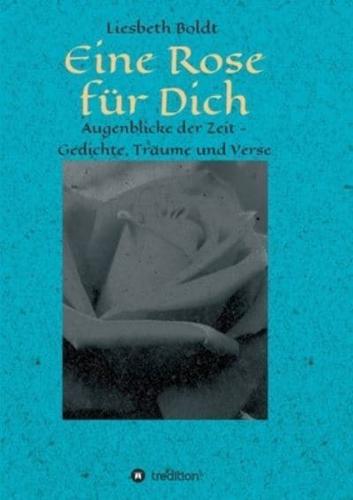 Eine Rose Für Dich