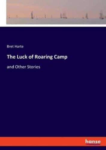 The Luck of Roaring Camp