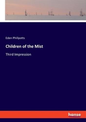 Children of the Mist:Third Impression