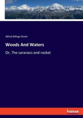Woods And Waters