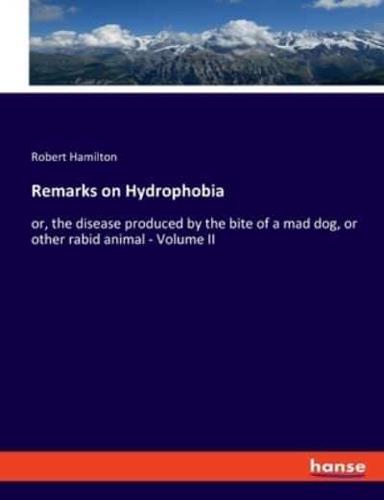 Remarks on Hydrophobia