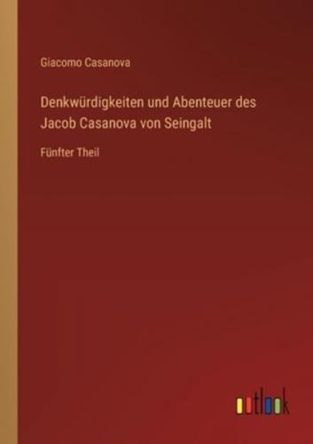 Denkwürdigkeiten Und Abenteuer Des Jacob Casanova Von Seingalt