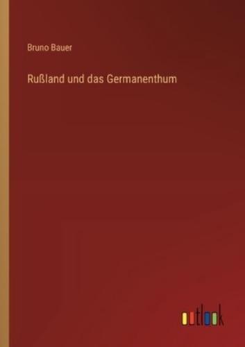 Rußland Und Das Germanenthum