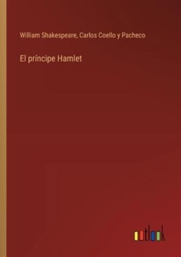 El Príncipe Hamlet