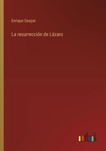 La Resurrección De Lázaro