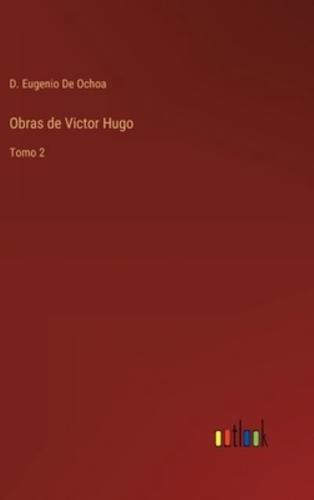 Obras de Victor Hugo:Tomo 2