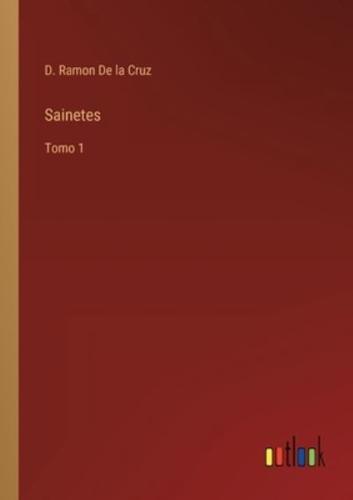 Sainetes:Tomo 1