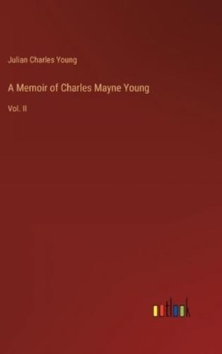 A Memoir of Charles Mayne Young