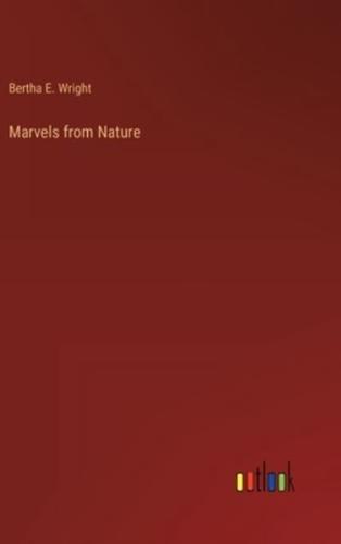 Marvels from Nature