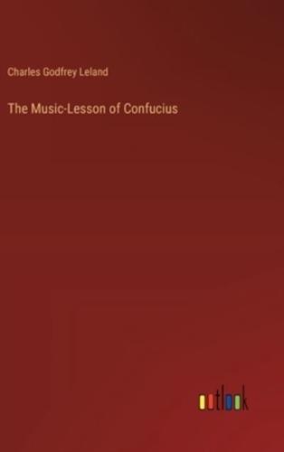 The Music-Lesson of Confucius