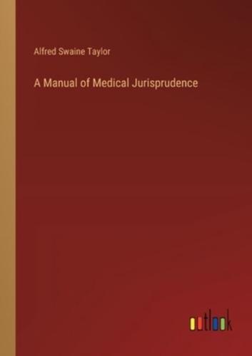 A Manual of Medical Jurisprudence