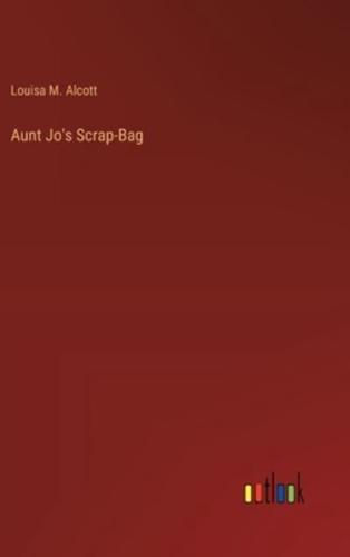 Aunt Jo's Scrap-Bag