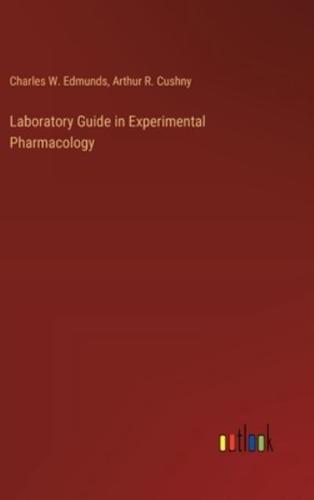 Laboratory Guide in Experimental Pharmacology